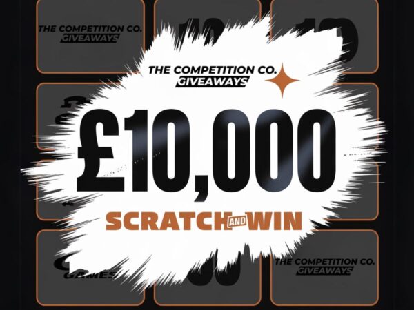 SCRATCH & WIN - £10,000 PRIZE POT