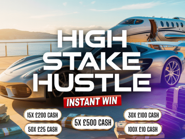 HIGH STAKE HUSTLE - INSTANT WIN ONLY 4,500 TICKETS